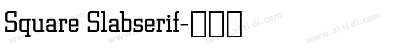 Square Slabserif字体转换